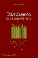 Décroissance, ici et maintenant !